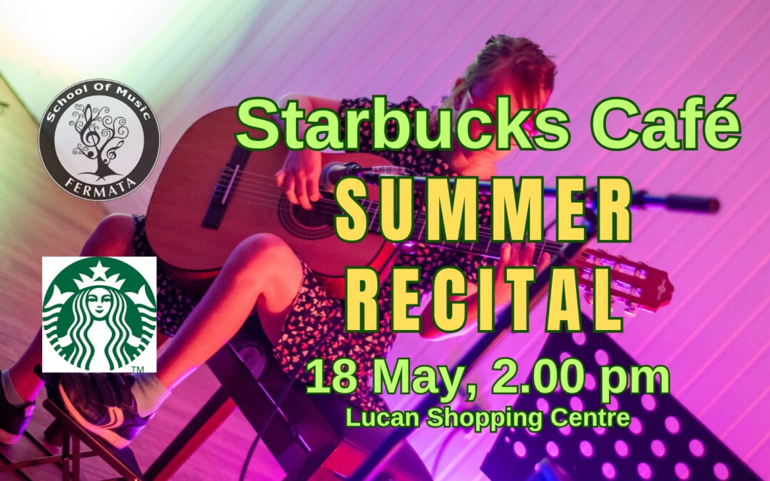 šµ Brewing Community Through Music: Fermata Returns to Starbucks CafĆ© in Lucan Shopping Centre for a Summer Recital, a dose of live musicš¶ Join us from 2.00 pm on Sunday, 18 May!š¶